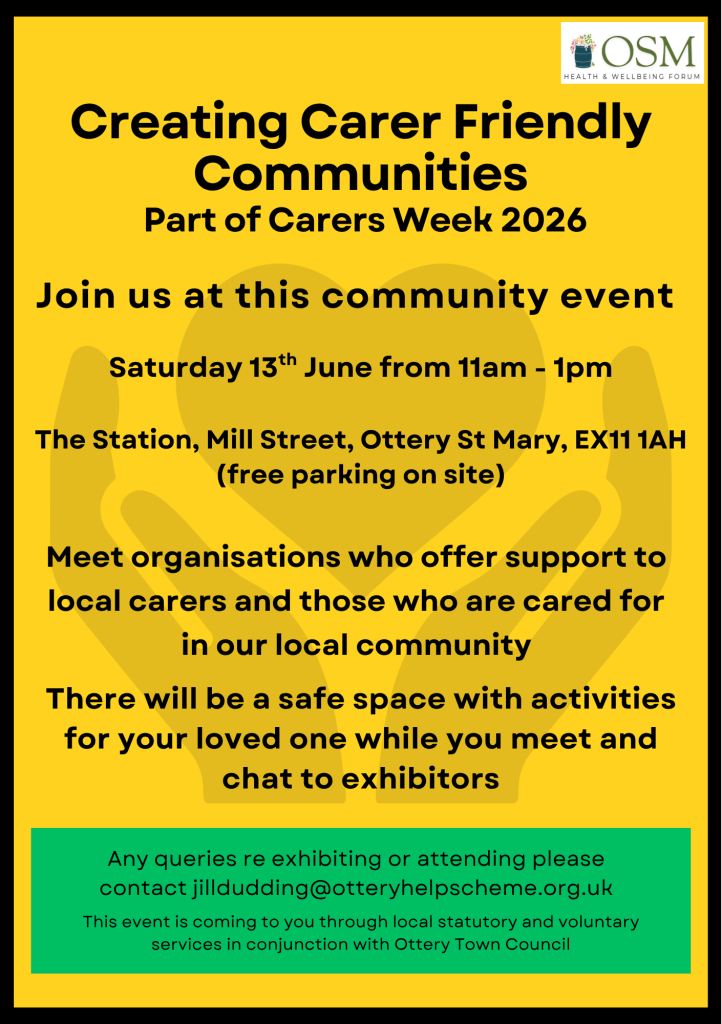 Poster for a Carers Week 2026 community event titled “Creating Carer Friendly Communities,” taking place on Saturday 13 June from 11am to 1pm at The Station, Mill Street, Ottery St Mary.