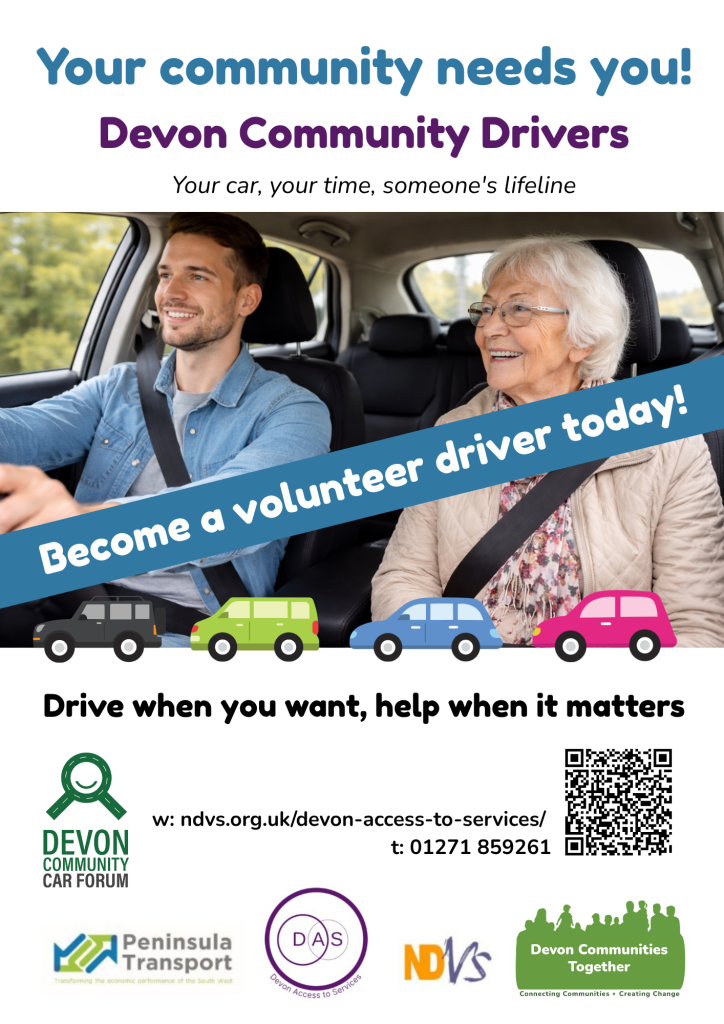 Promotional poster for Devon Community Drivers, encouraging people to become volunteer drivers. The poster features two people travelling in a car and includes the messages "Your community needs you", "Become a volunteer driver today", and "Drive when you want, help when it matters". Contact details, a website link, QR code, and partner organisation logos are displayed at the bottom.